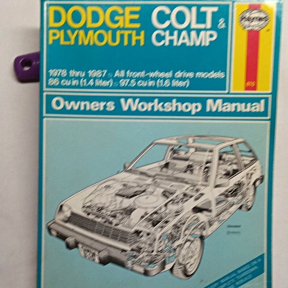 Haynes Dodge Colt & Plymouth Champ Owners Workshop Manual (1978-1987)